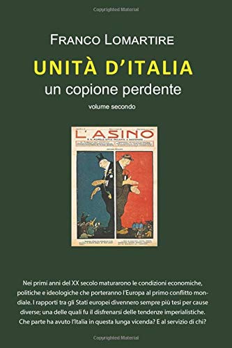 UNITA' D'ITALIA un copione perdente - volume secondo (Unità d'Italia, un copione perdente, Band 2) Education & Training