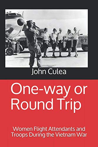 One-way or Round Trip: Women Flight Attendants and Troops During the Vietnam War Travel