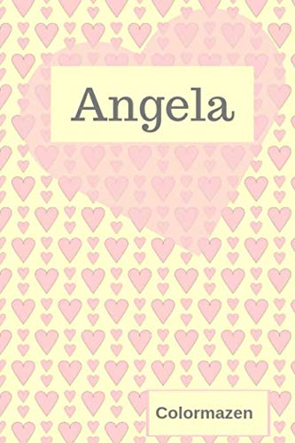 Angela: Personalised Valentine Heart Notebook In Pink (Small) (Valentine Heart Personalised Notebooks, Band 128) Essays & Short Stories