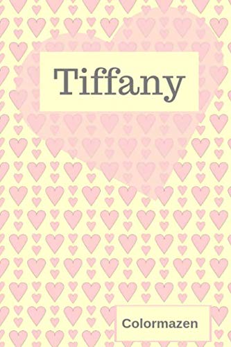 Tiffany: Personalised Valentine Heart Notebook In Pink (Small) (Valentine Heart Personalised Notebooks, Band 130) Essays & Short Stories