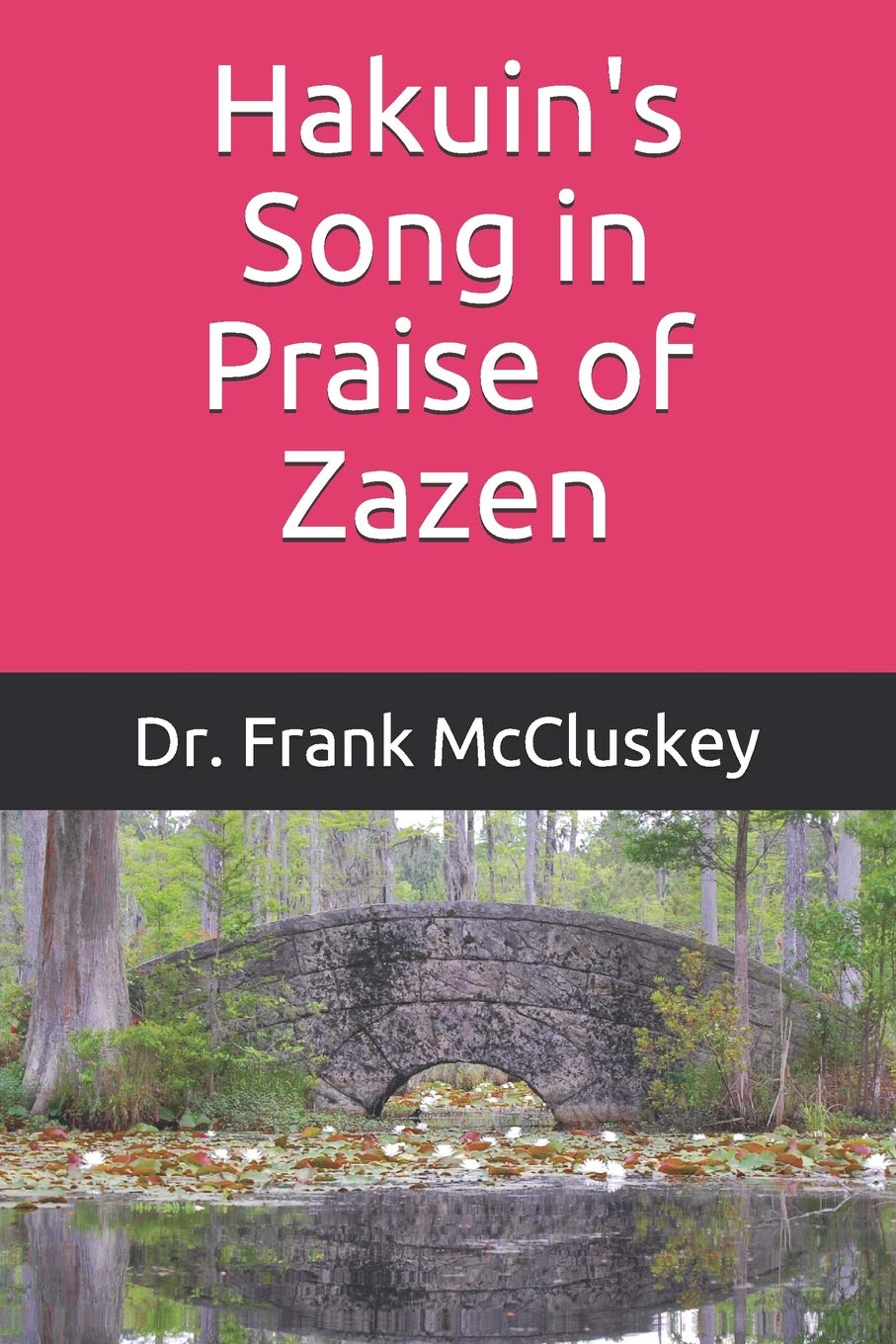 Hakuin's Song in Praise of Zazen Lifestyle