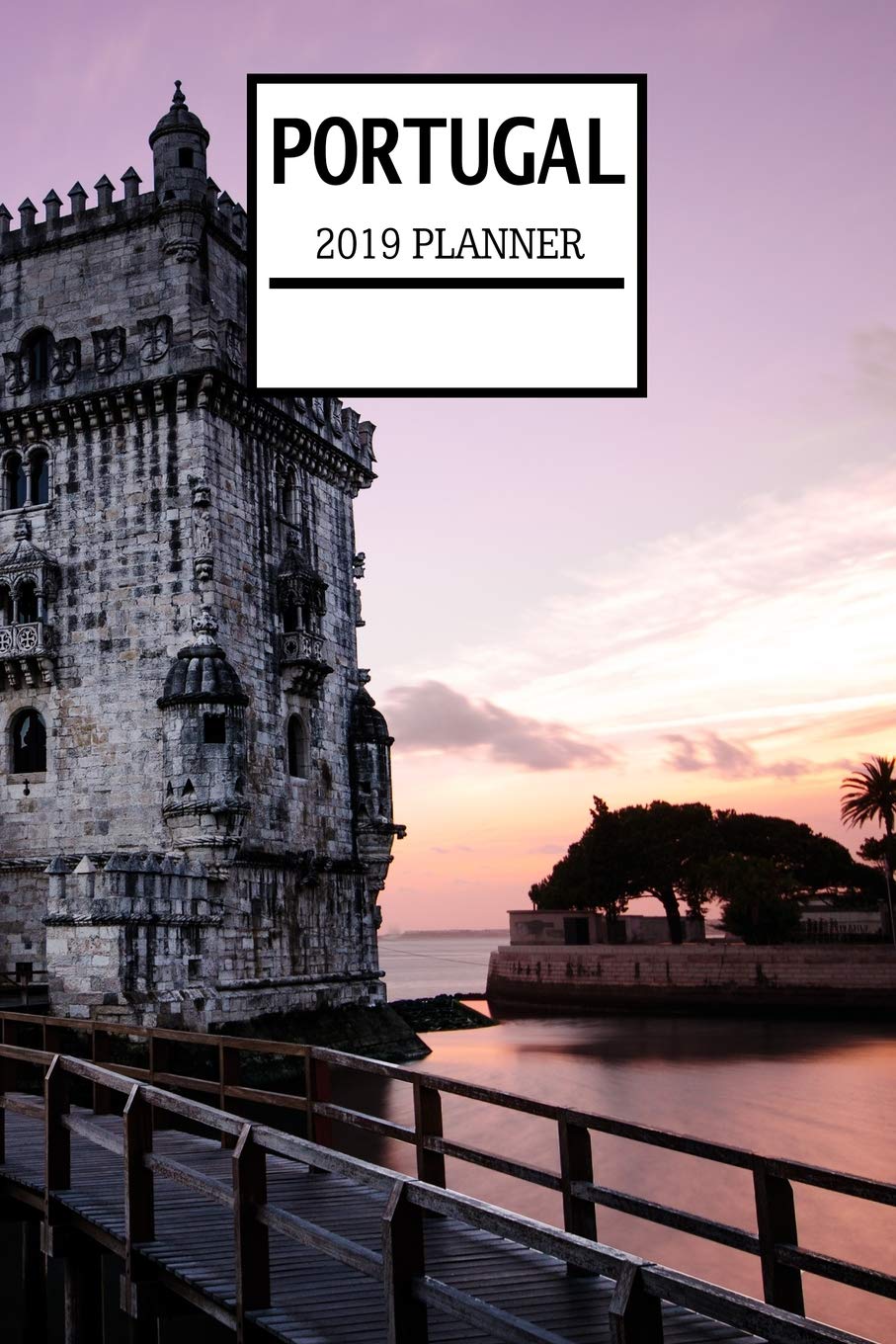 Portugal 2019 Planner: Weekly Planner and Journal with a Portuguese Theme- Schedule Organizer Travel Diary - 6"x9" 100 Pages Journal (Portugal 2019 Planner Series - Volume 1, Band 1) Leisure, Home & Garden
