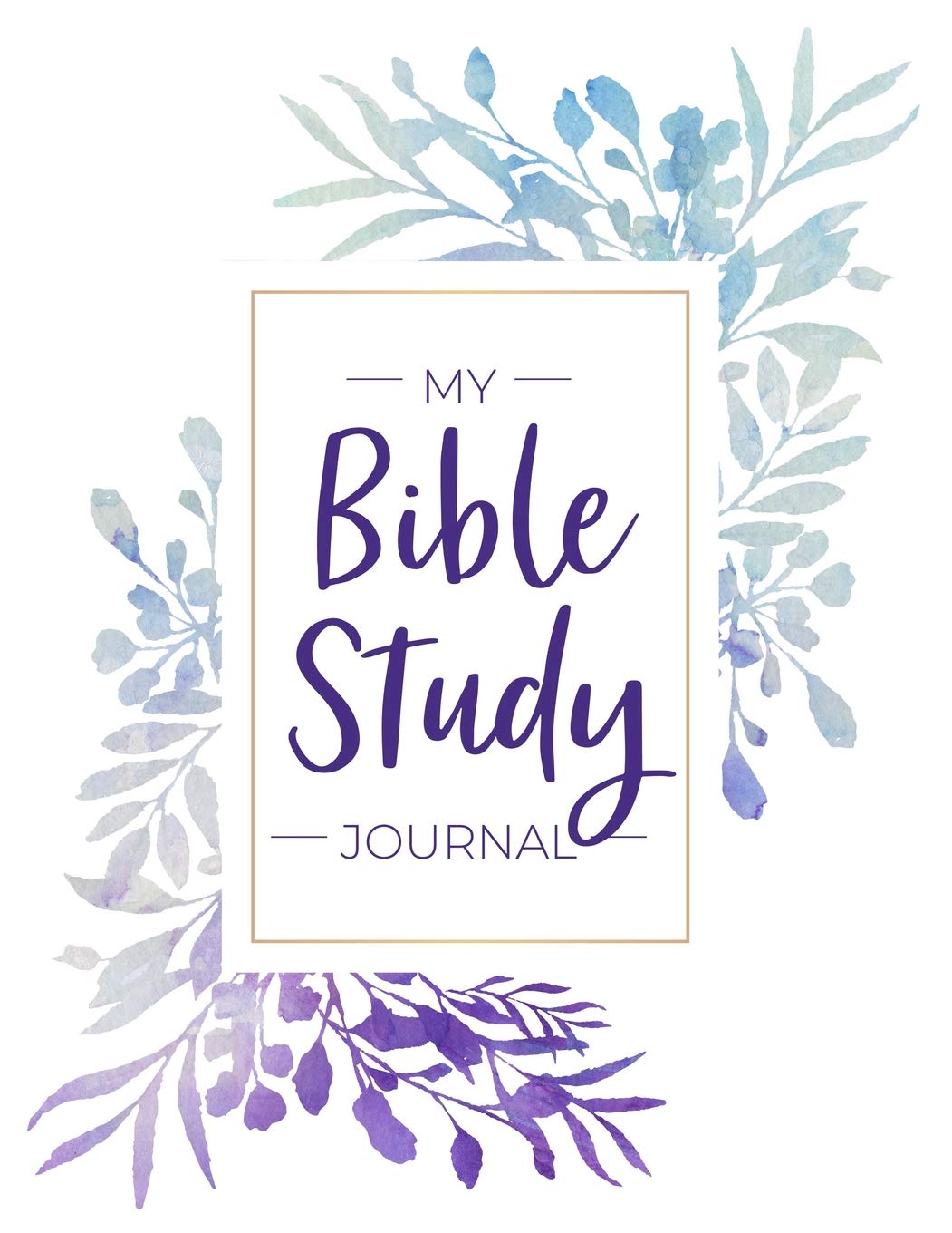 My Bible Study Journal: Beautiful Floral Bible Study and Prayer Journal for Women (Floral Prayer Journals, Band 1) Social Sciences