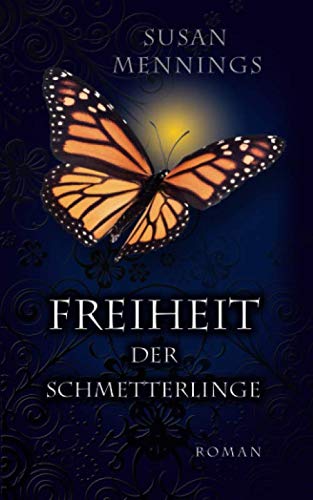 Freiheit der Schmetterlinge: Erster Teil der Schmetterlings-Trilogie book