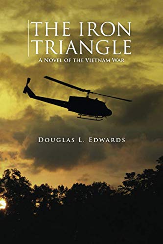 The Iron Triangle: A Novel of the Vietnam War Historical Fiction