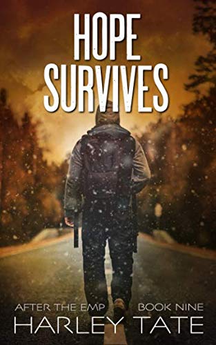 Hope Survives: A Post-Apocalyptic Survival Thriller (After the EMP, Band 9) Action & Adventure