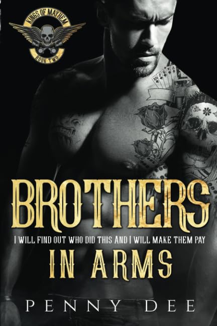 Brothers in Arms (The Kings of Mayhem, Band 2) Romantic Thrillers