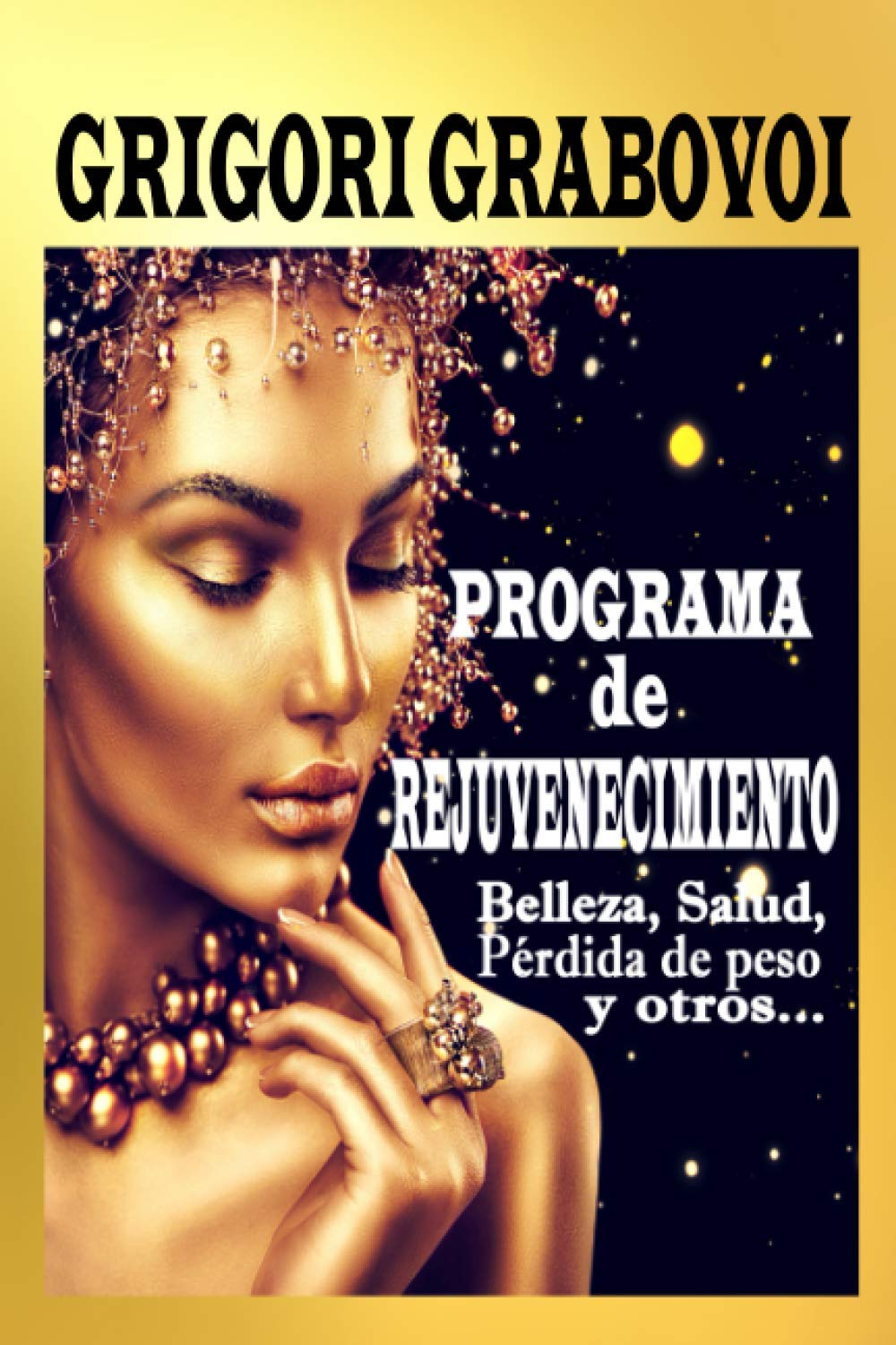 Programa de rejuvenecimiento: Belleza, salud, pérdida de peso y otros... Self-help