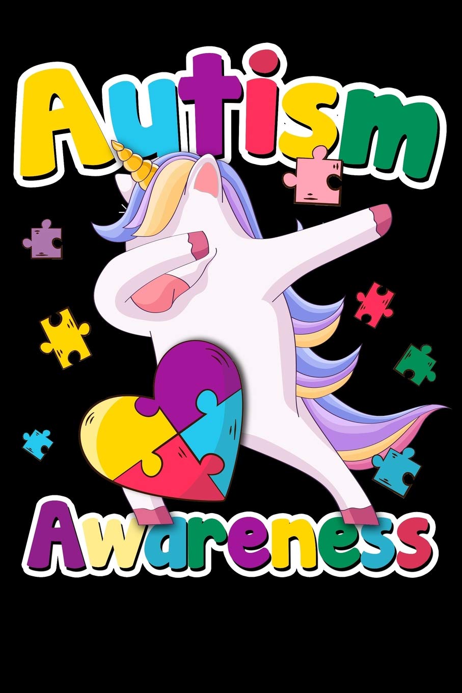 Autism Awareness: 100 Page Blank Ruled Lined Lovely Autism Awareness Dabbing Unicorn Writing Journal - 6” x 9” Kids Gift Men Women Puzzle Colors Notebook Books