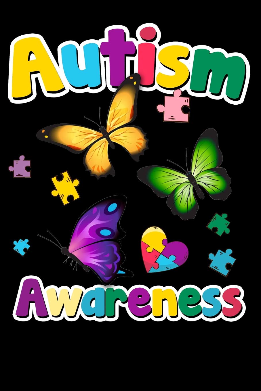 Autism Awareness: 100 Page Blank Ruled Lined Lovely Autism Awareness Butterfly Writing Journal - 6” x 9” Kids Gift Men Women Puzzle Colors Notebook Books