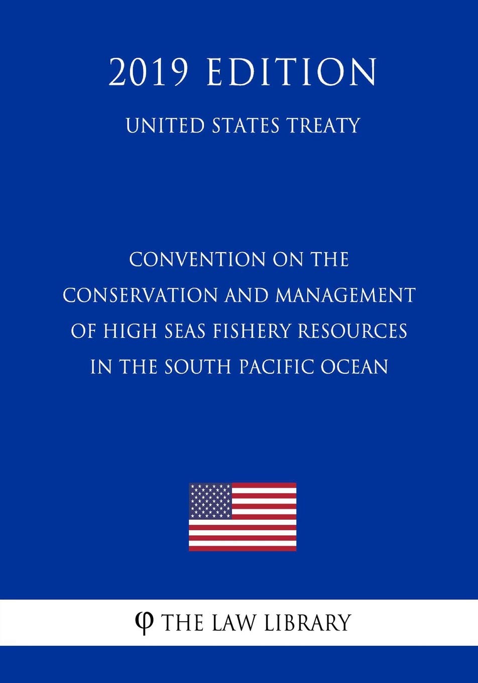 Convention on the Conservation and Management of High Seas Fishery Resources in the South Pacific Ocean (United States Treaty) Law