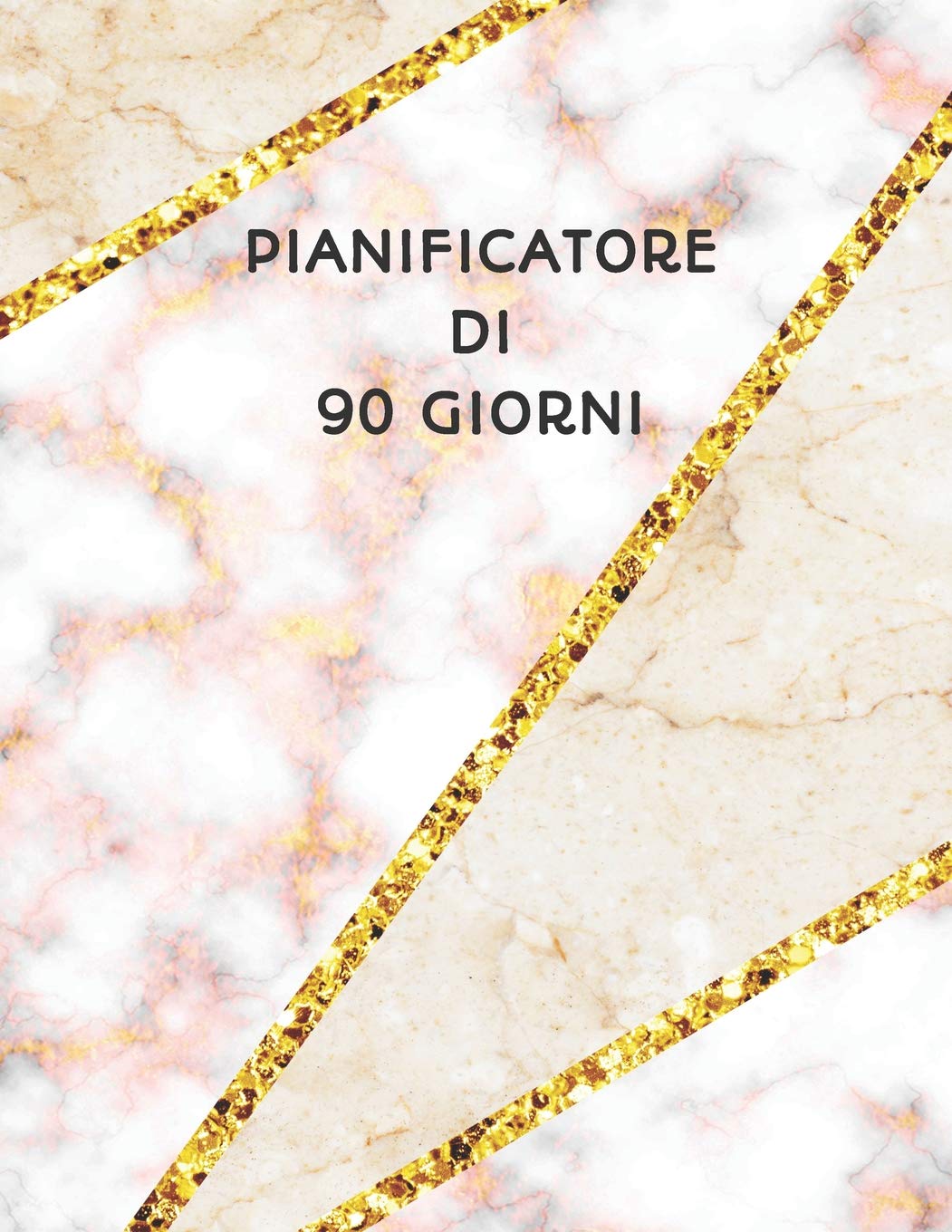 Pianificatore di 90 Giorni: Mosaico Marmo Beige Rosa e Oro | Agenda di 3 Mesi con Calendario 2019 | Organizzatore di Programmi Mensili | 12 Settimane Law