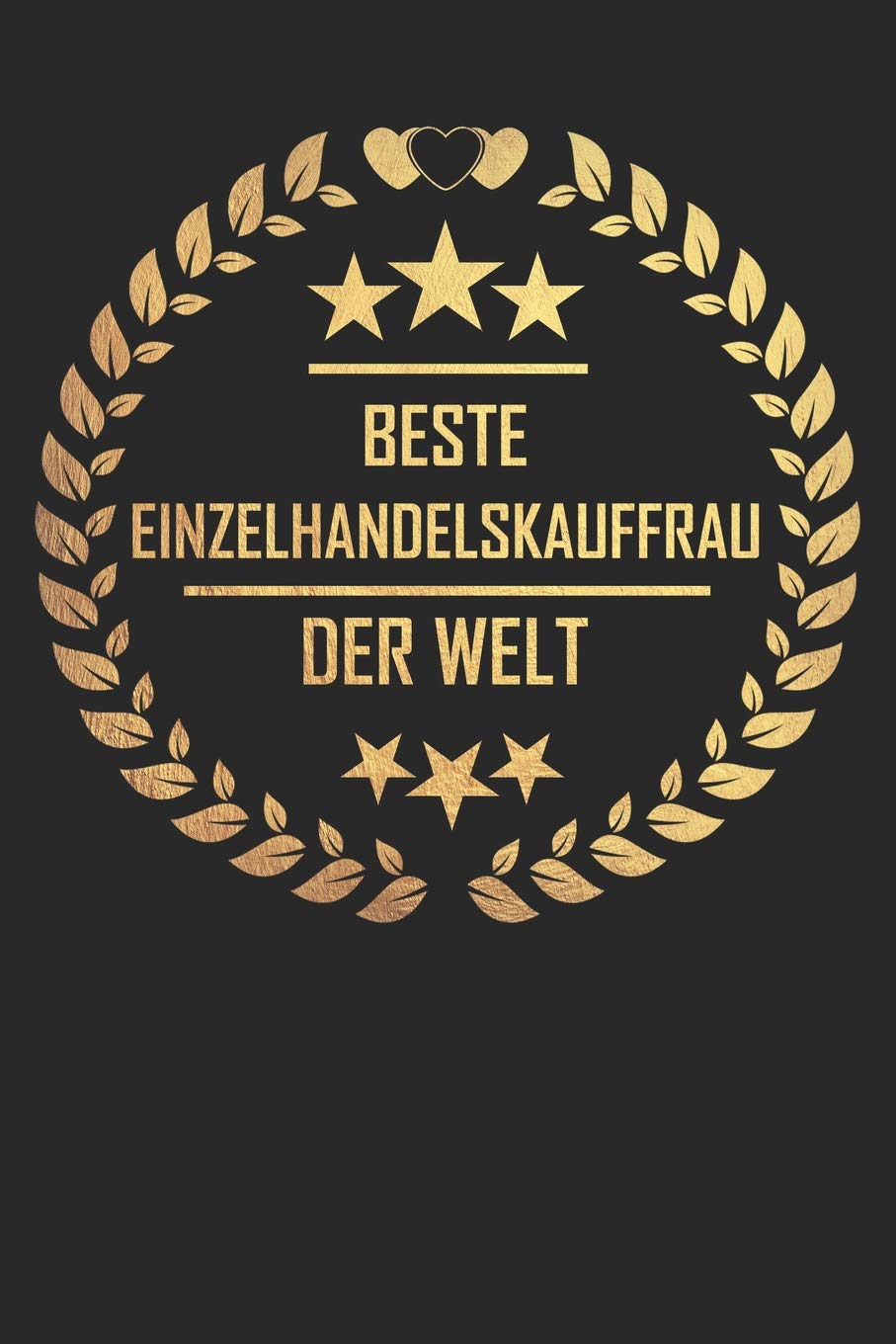Beste Einzelhandelskauffrau der Welt: Einzelhandelskauffrau Journal, 120 Seiten als Softcover, 6x9inches Business, Finance & Career