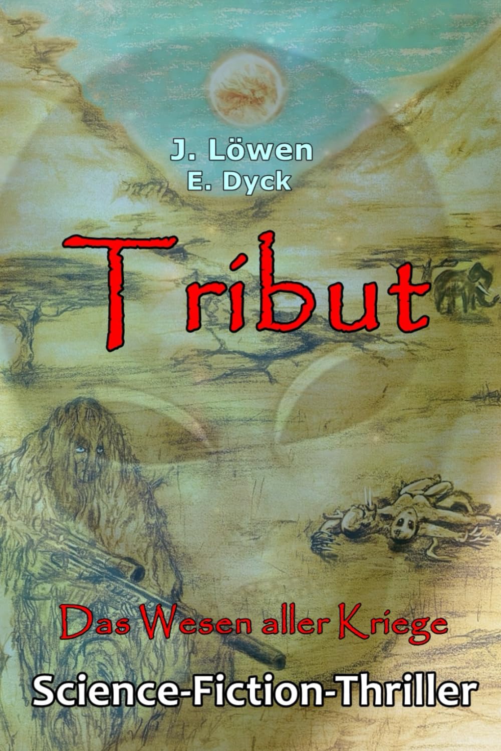 Tribut (Das Wesen aller Kriege) Action & Adventure