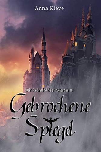 Gebrochene Spiegel (Die Schuld der Ahnen, Band 2) LGBTQ+