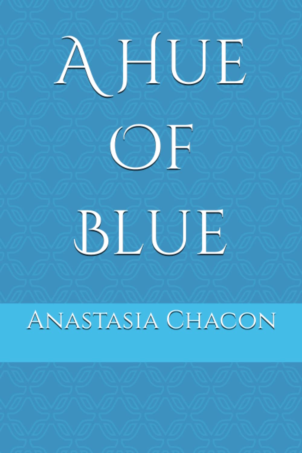 A Hue Of Blue Poetry