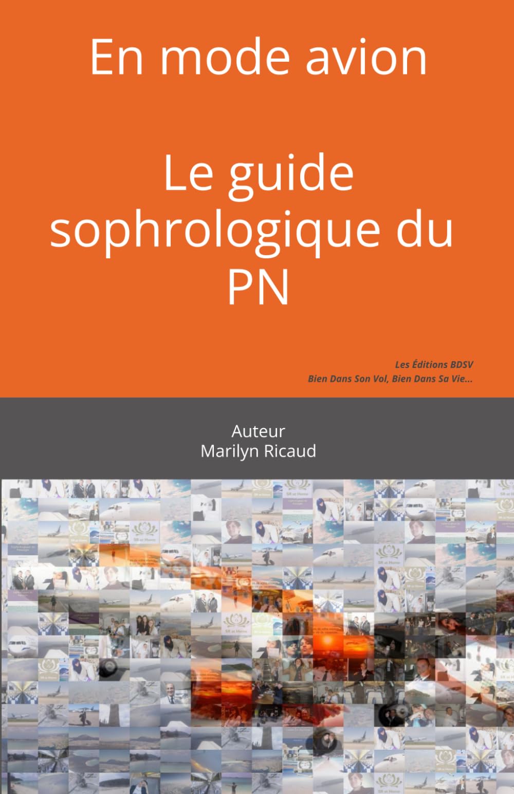 En mode avion: Le guide sophrologique du PN book