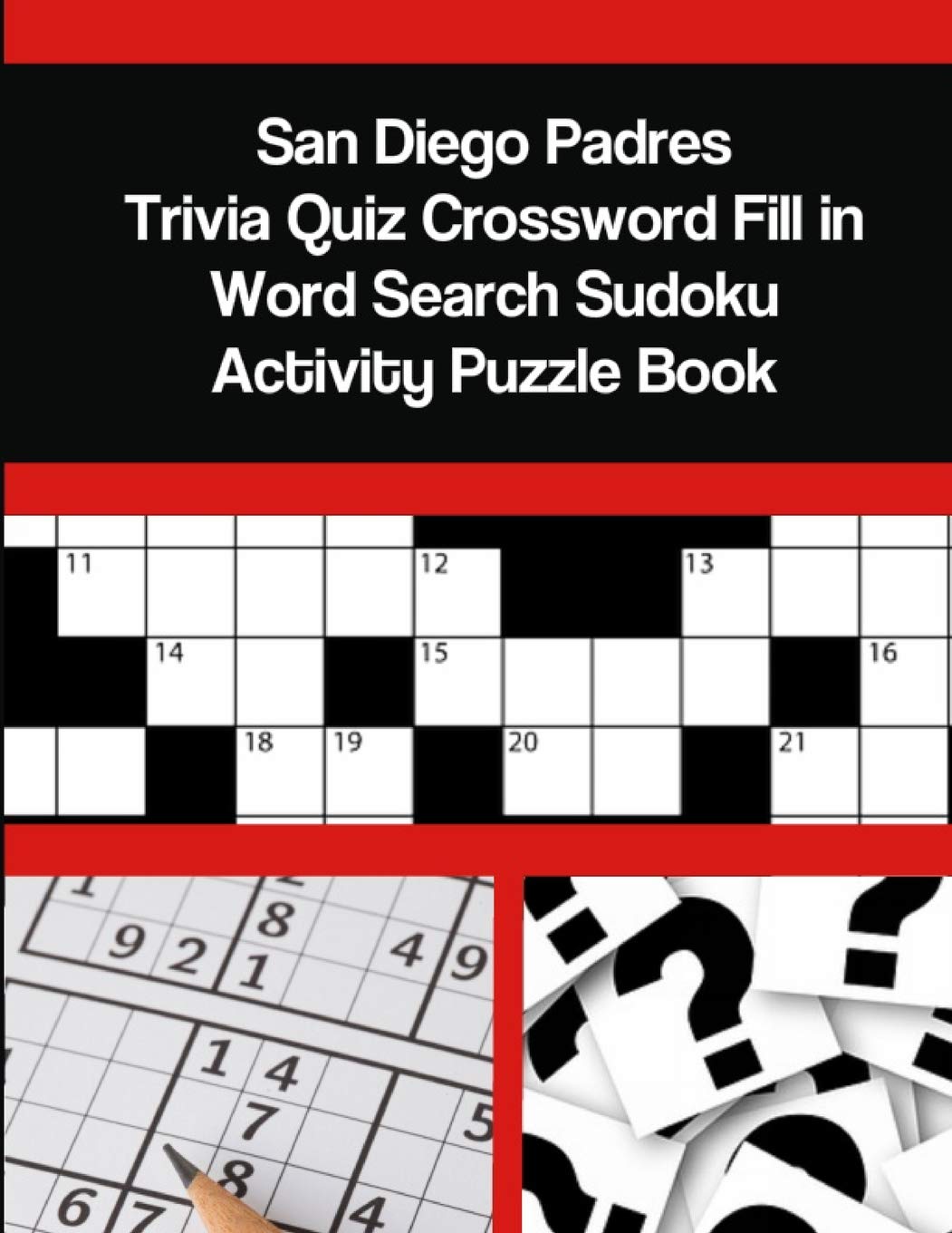 San Diego Padres Trivia Quiz Crossword Fill in Word Search Sudoku Activity Puzzle Book Leisure & Fun