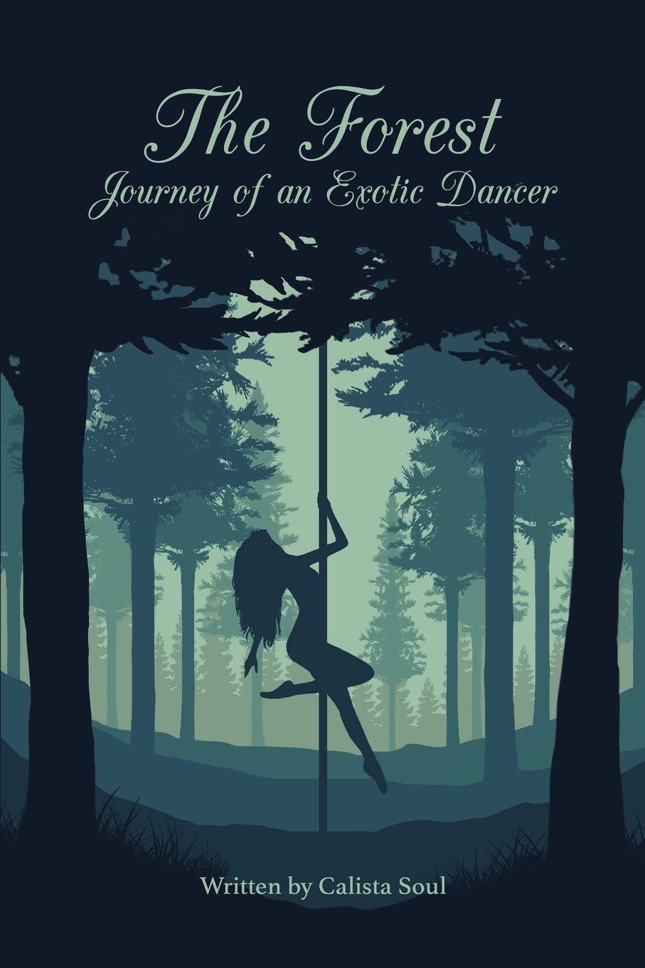 The Forest: Journey of an Exotic Dancer Contemporary literature