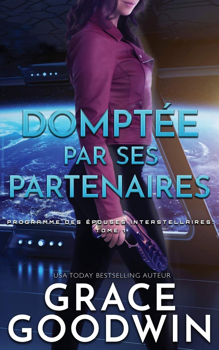 Domptée par Ses Partenaires (Programme Des Épouses Interstellaires, Band 1) Horror & Mystery