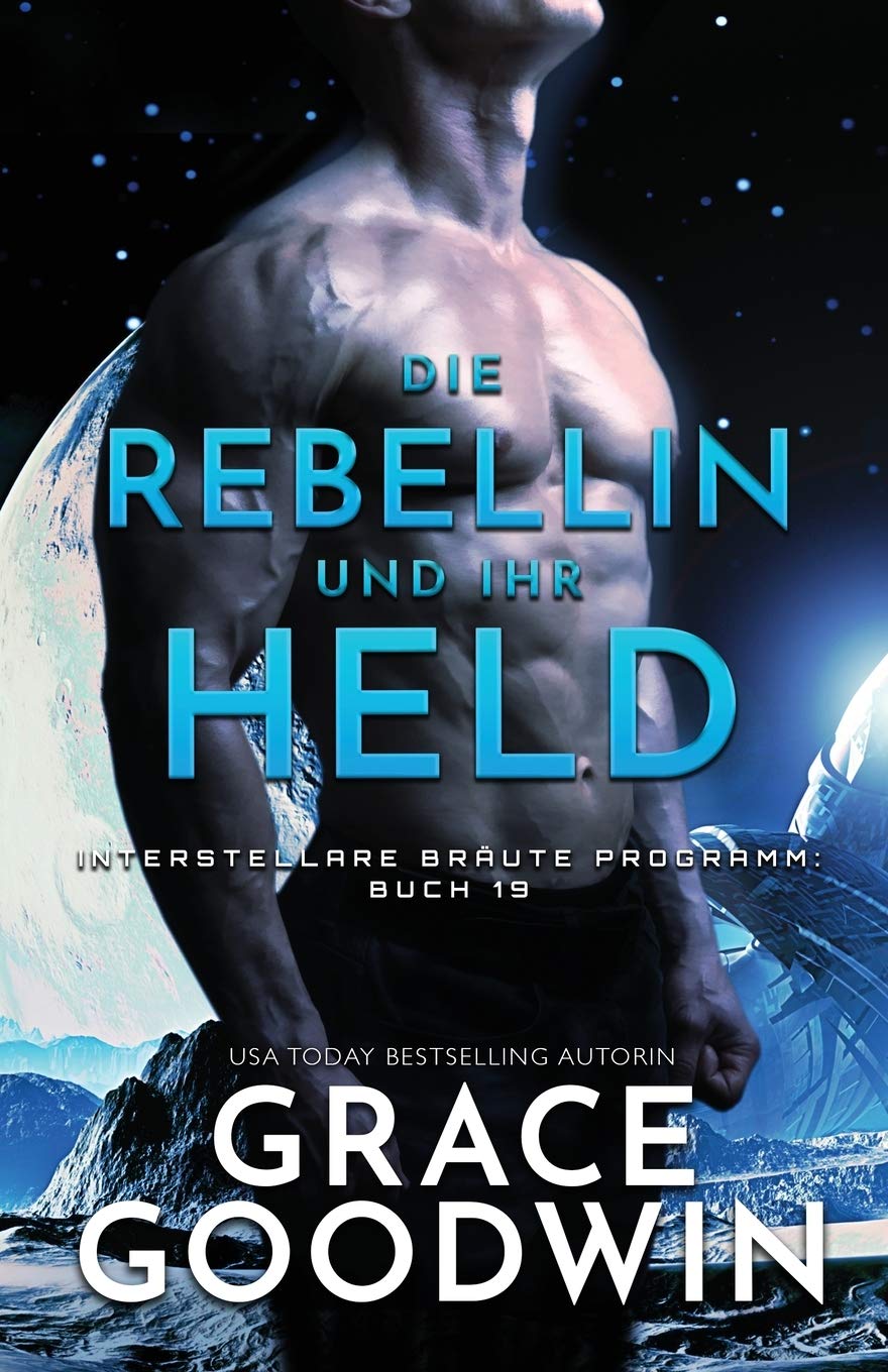 Die Rebellin und ihr Held: Großdruck (Interstellare Bräute Programm, Band 19) Contemporary literature