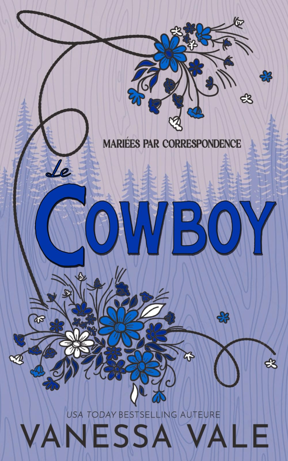 Le cowboy (Mariées par correspondance, Band 2) Historical Fiction