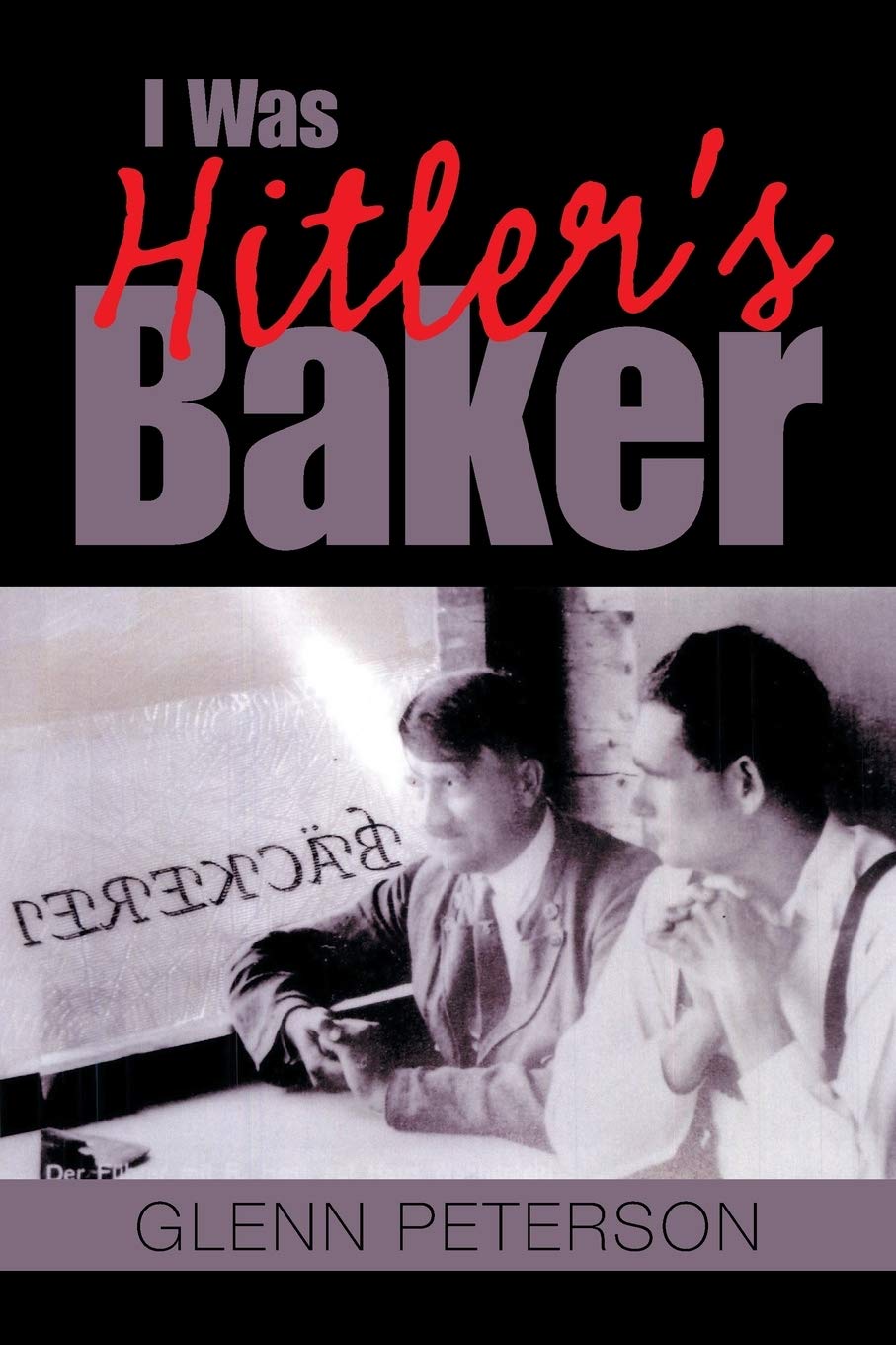 Product Image: I Was Hitler’s Baker