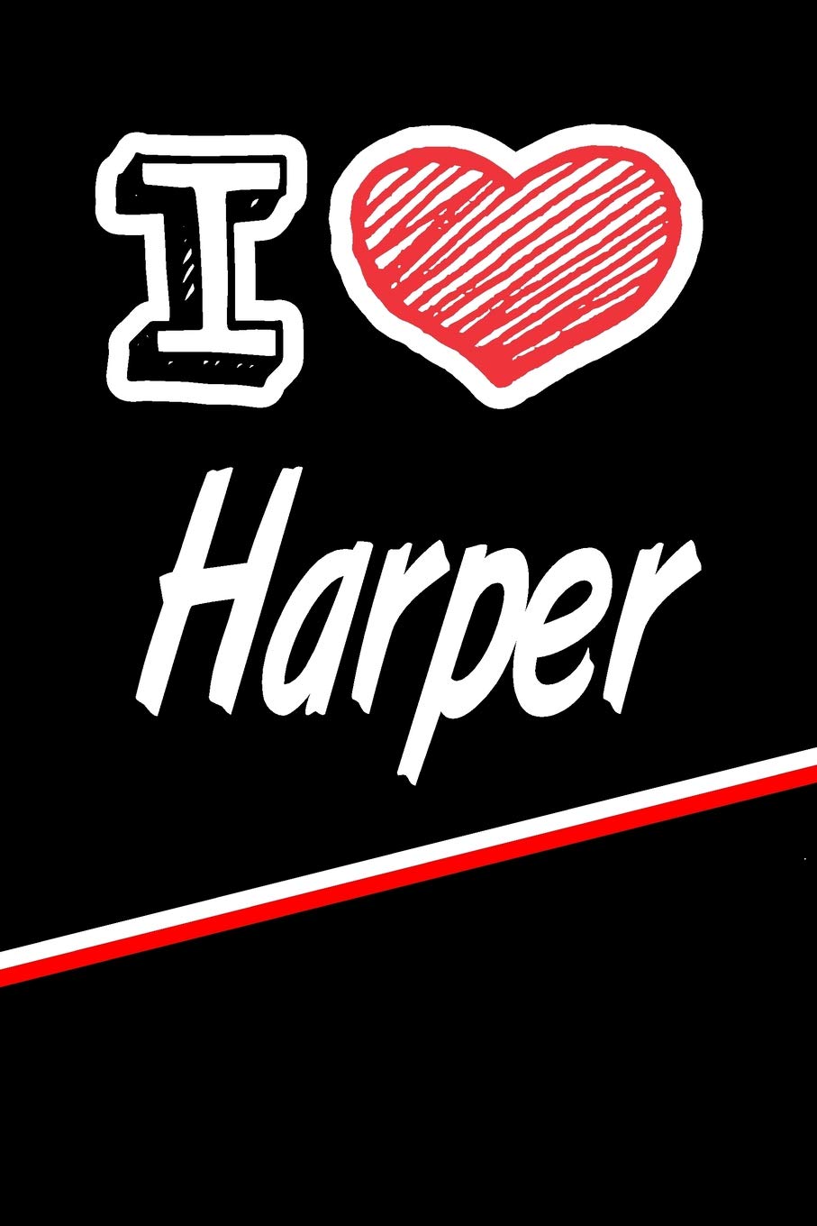 I Love Harper: Blood Sugar Diet Diary journal log featuring 120 pages 6"x9" Essays & Short Stories