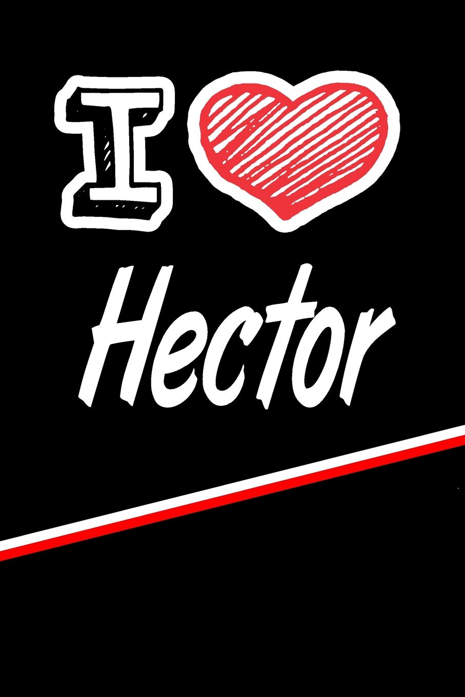 I Love Hector: Blood Sugar Diet Diary journal log featuring 120 pages 6"x9" Essays & Short Stories