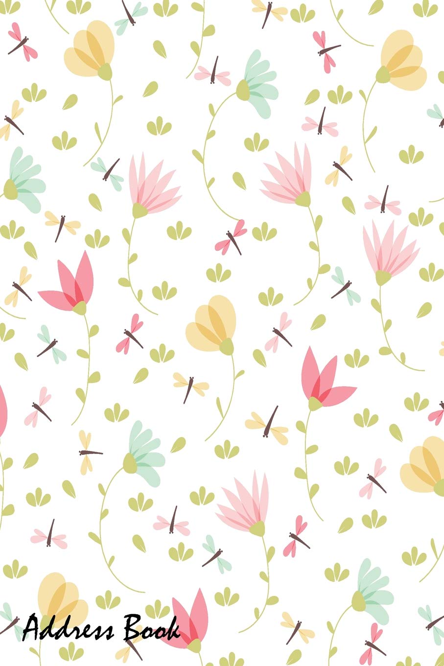Address Book: For Contacts, Addresses, Phone, Email, Note,Emergency Contacts,Alphabetical Index With Cute Floral Hobbies & Crafts