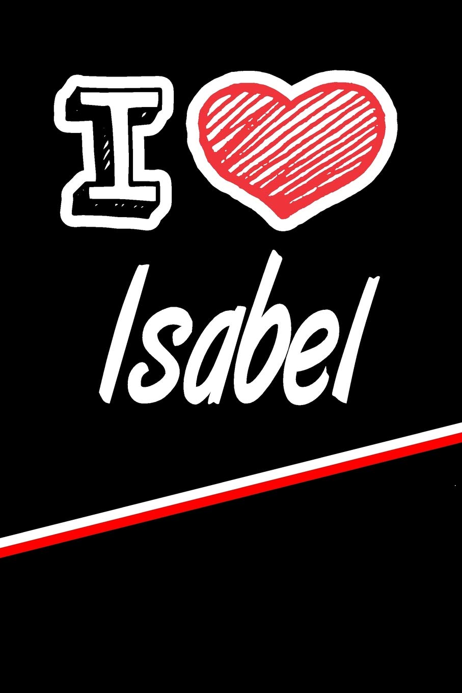 I Love Isabel: Blood Sugar Diet Diary journal log featuring 120 pages 6"x9" Essays & Short Stories