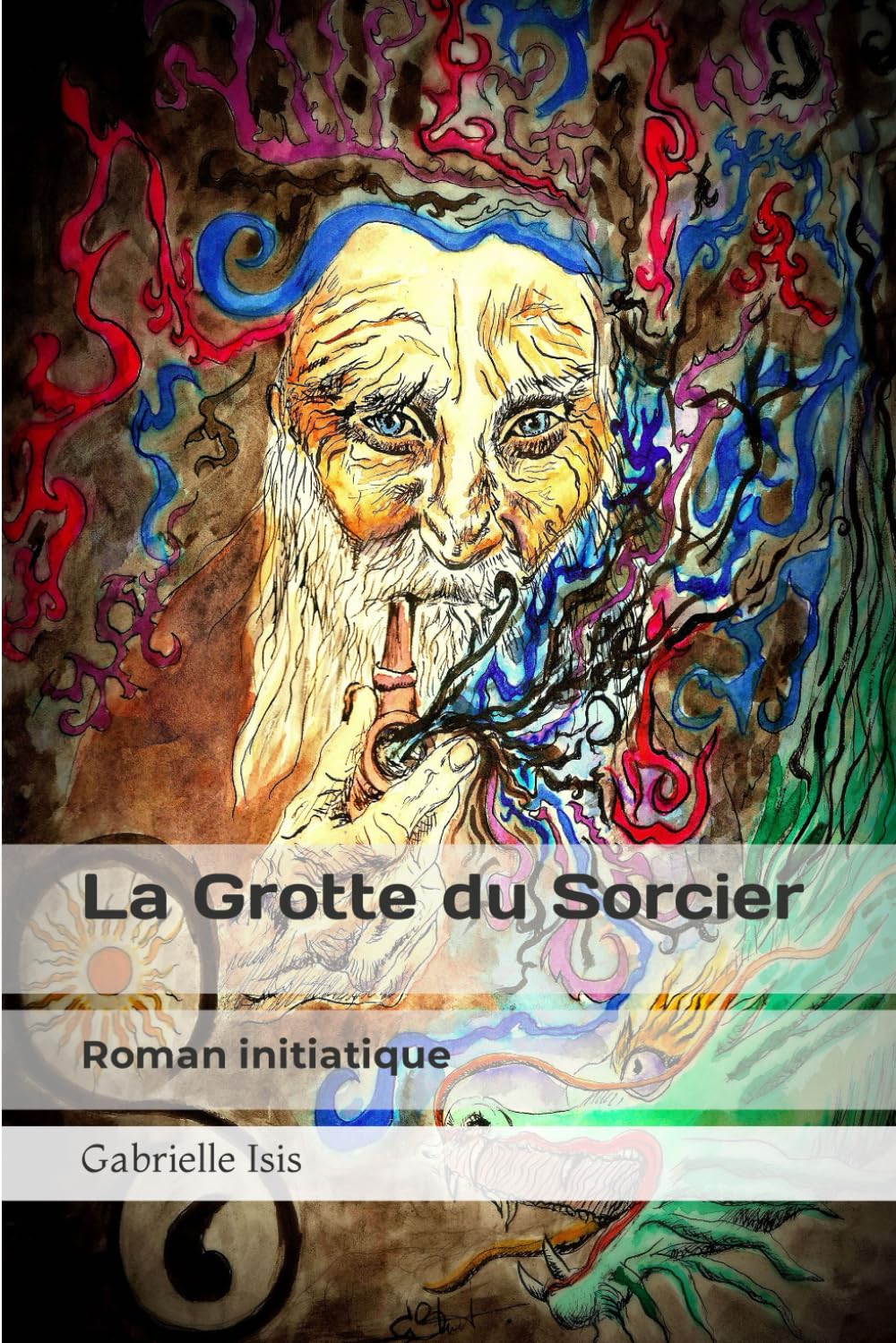 La Grotte du Sorcier: Roman initiatique book
