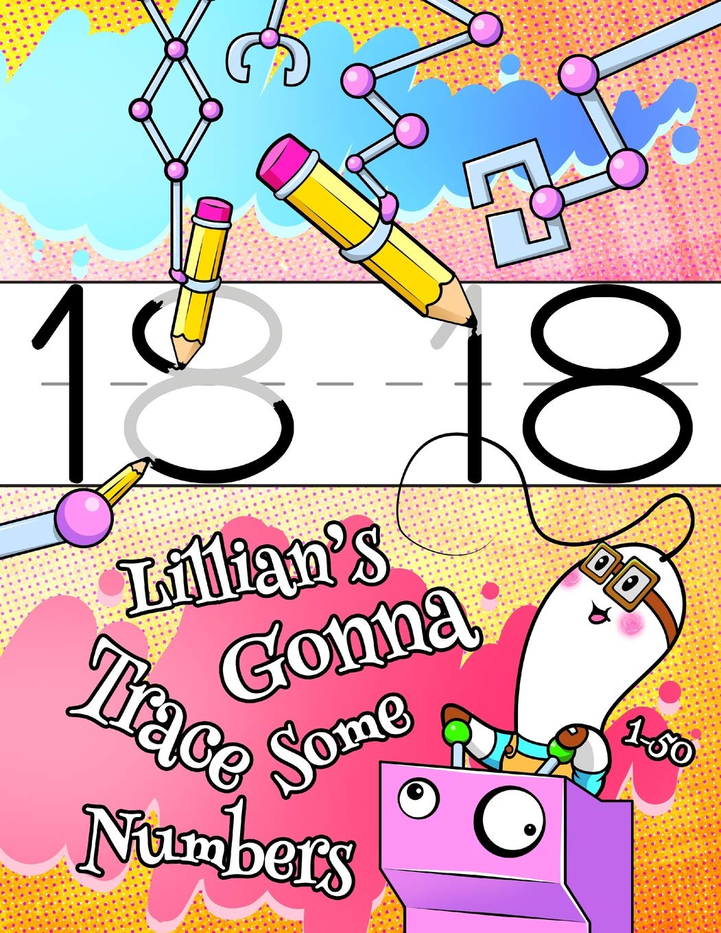 Lillian's Gonna Trace Some Numbers 1-50: Personalized Primary Tracing Workbook for Kids Learning How to Write Numbers 1-50, Practice Paper with 1" ... in Preschool, Kindergarten and First Grade Non-fiction