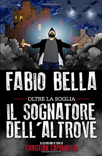 IL SOGNATORE DELL'ALTROVE (OLTRE la SOGLIA, Band 1) Action & Adventure