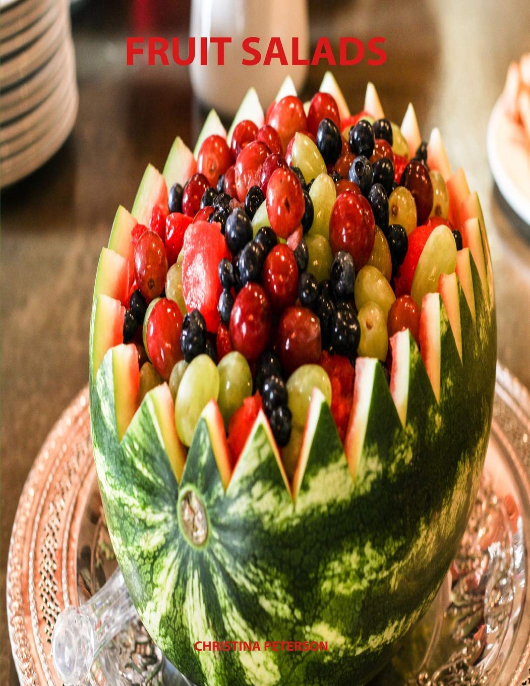 Fruit Salads: Space for notes for every page, Recipes include: Pear,Peach, Apple, Applesauce, Stawberry, Raspberry and more Leisure, Home & Garden