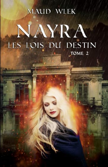 Nayra: Tome 2 - Les lois du destin book