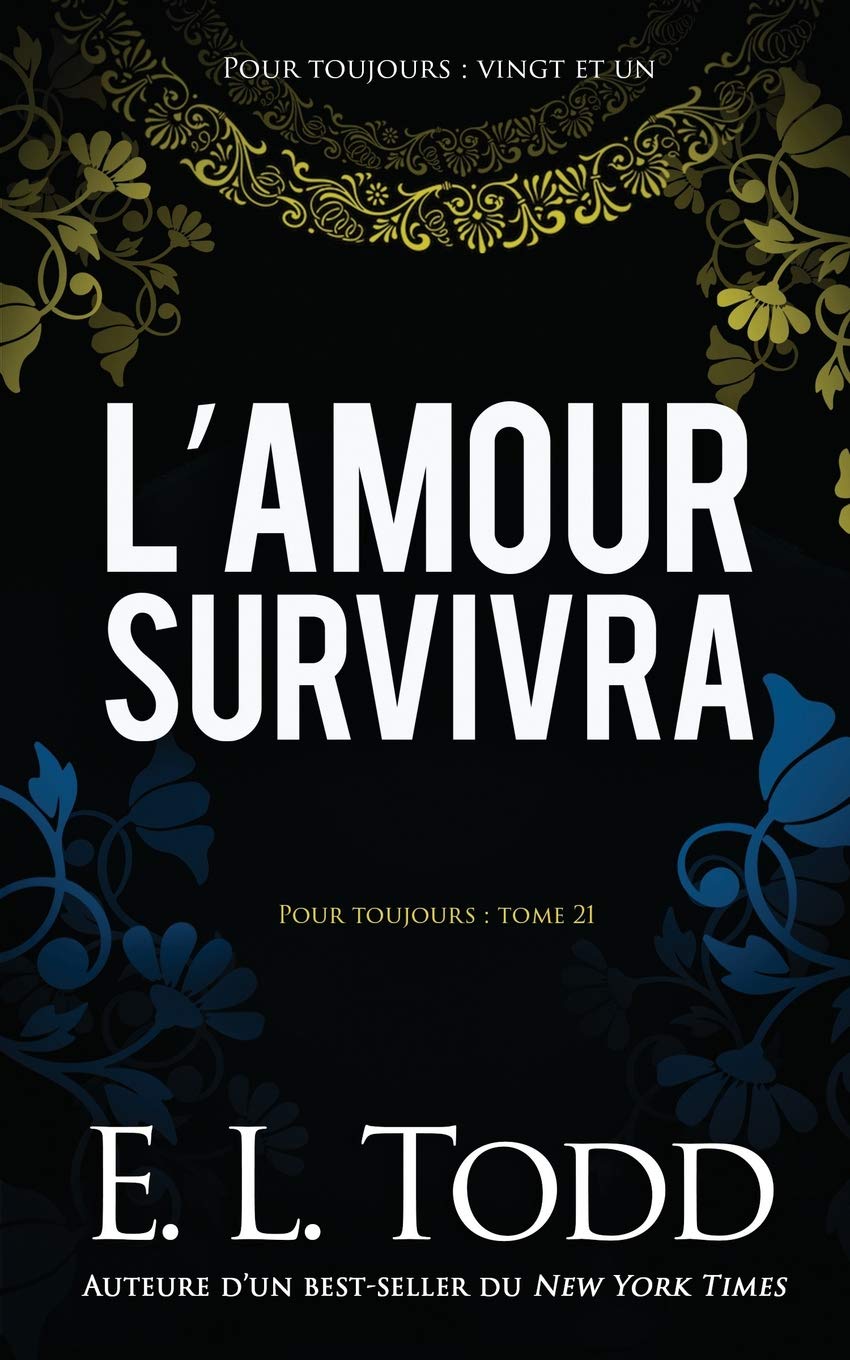 L’amour survivra (Pour toujours, Band 21) Contemporary literature