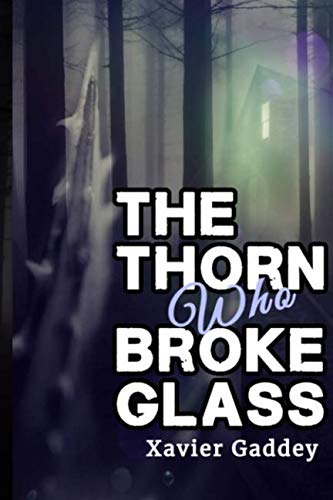 The Thorn Who Broke Glass Horror & Mystery