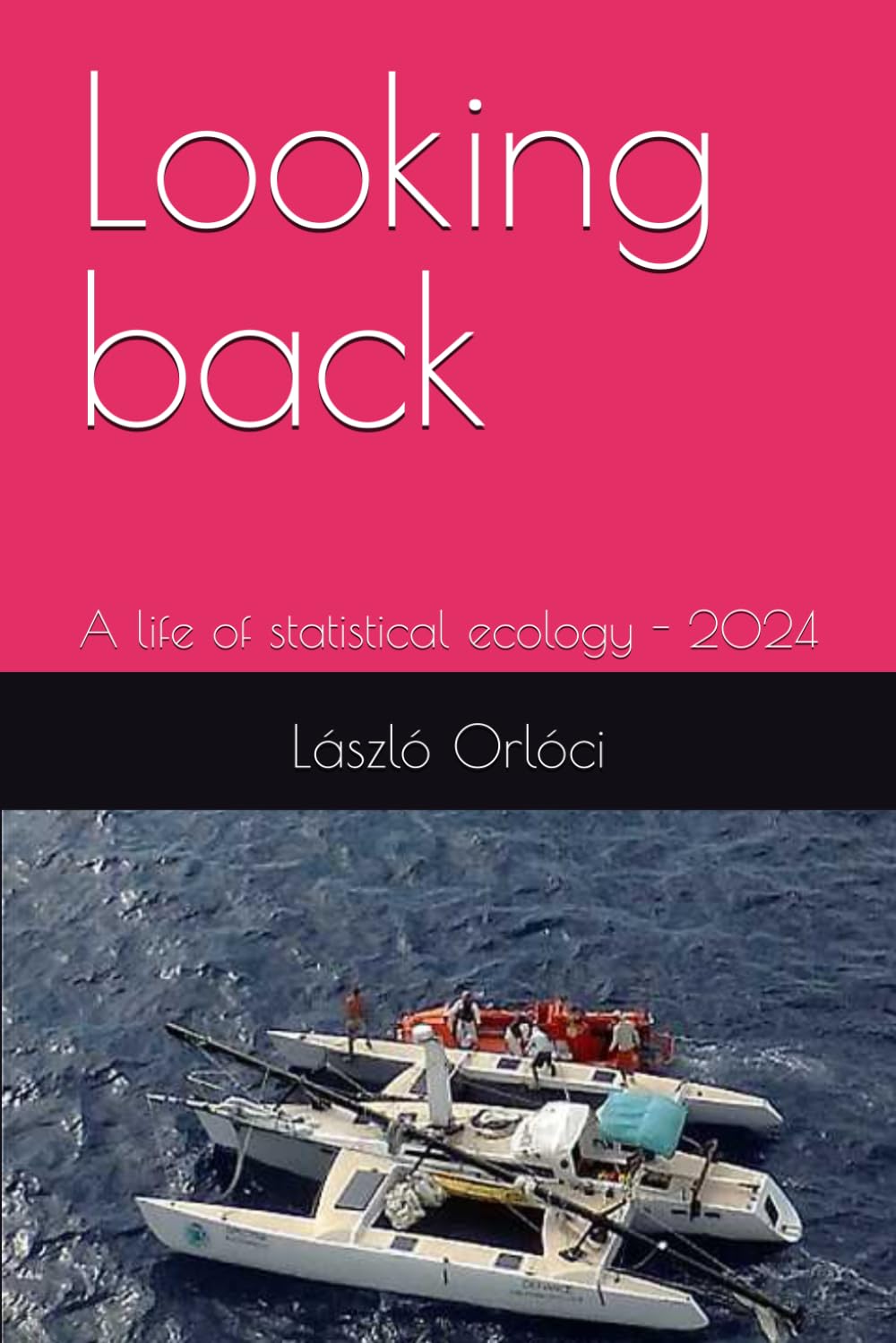 Looking back: A life of statistical ecology Natural Sciences