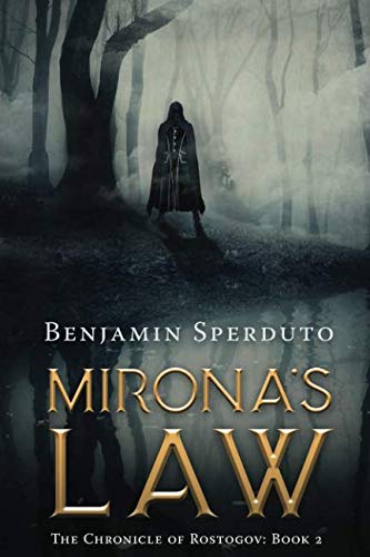Mirona's Law (The Chronicle of Rostogov, Band 2) Dark Fantasy