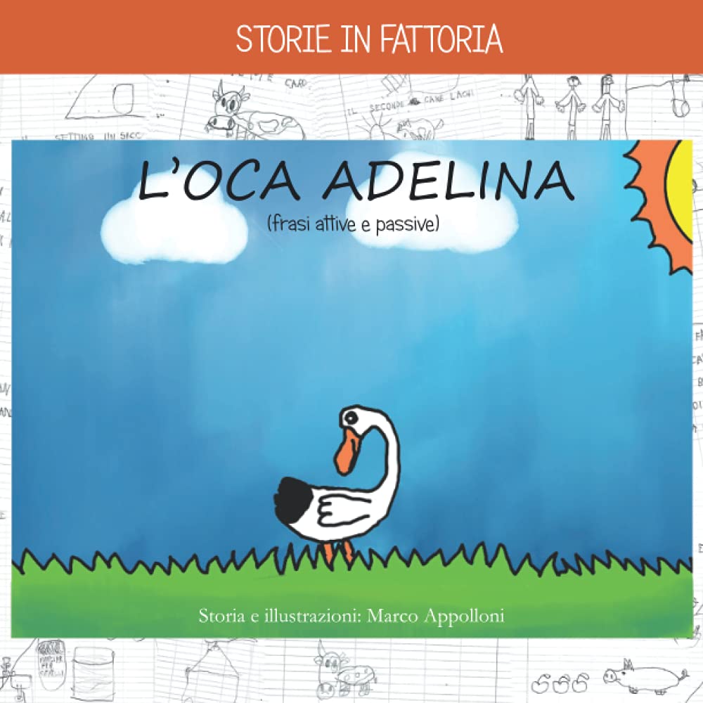 L'OCA ADELINA: storie in fattoria Novels & Short Stories