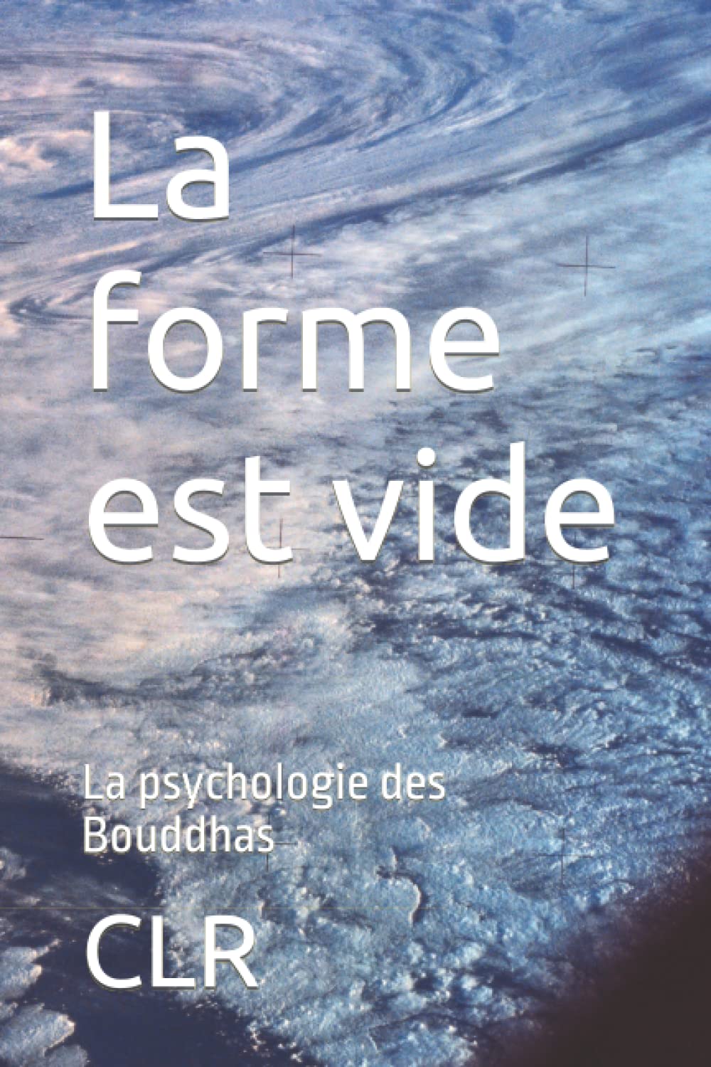La forme est vide: La psychologie des Bouddhas Education & Training