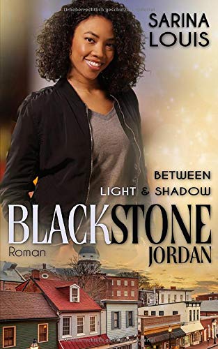 Blackstone Jordan: Between Light and Shadow (Blackstone Reihe, Band 1) Contemporary literature