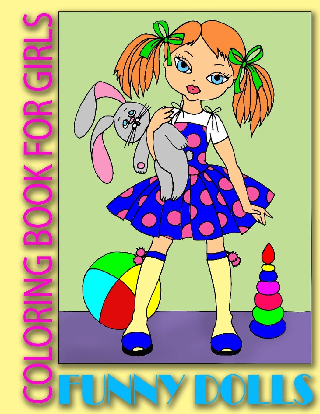 Funny Dolls: Coloring Book for Girls (Coloring Book for Kids, Band 1) Non-fiction