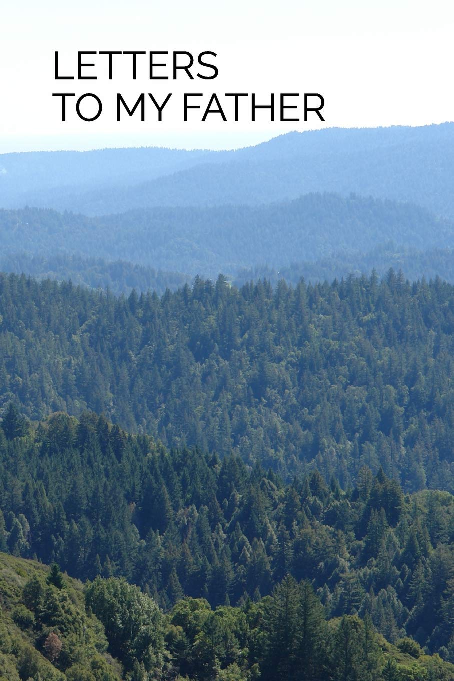 Letters To My Father: 110-Page Blank Lined Journal Perfect For Letter Writing Father Gift Business, Finance & Career
