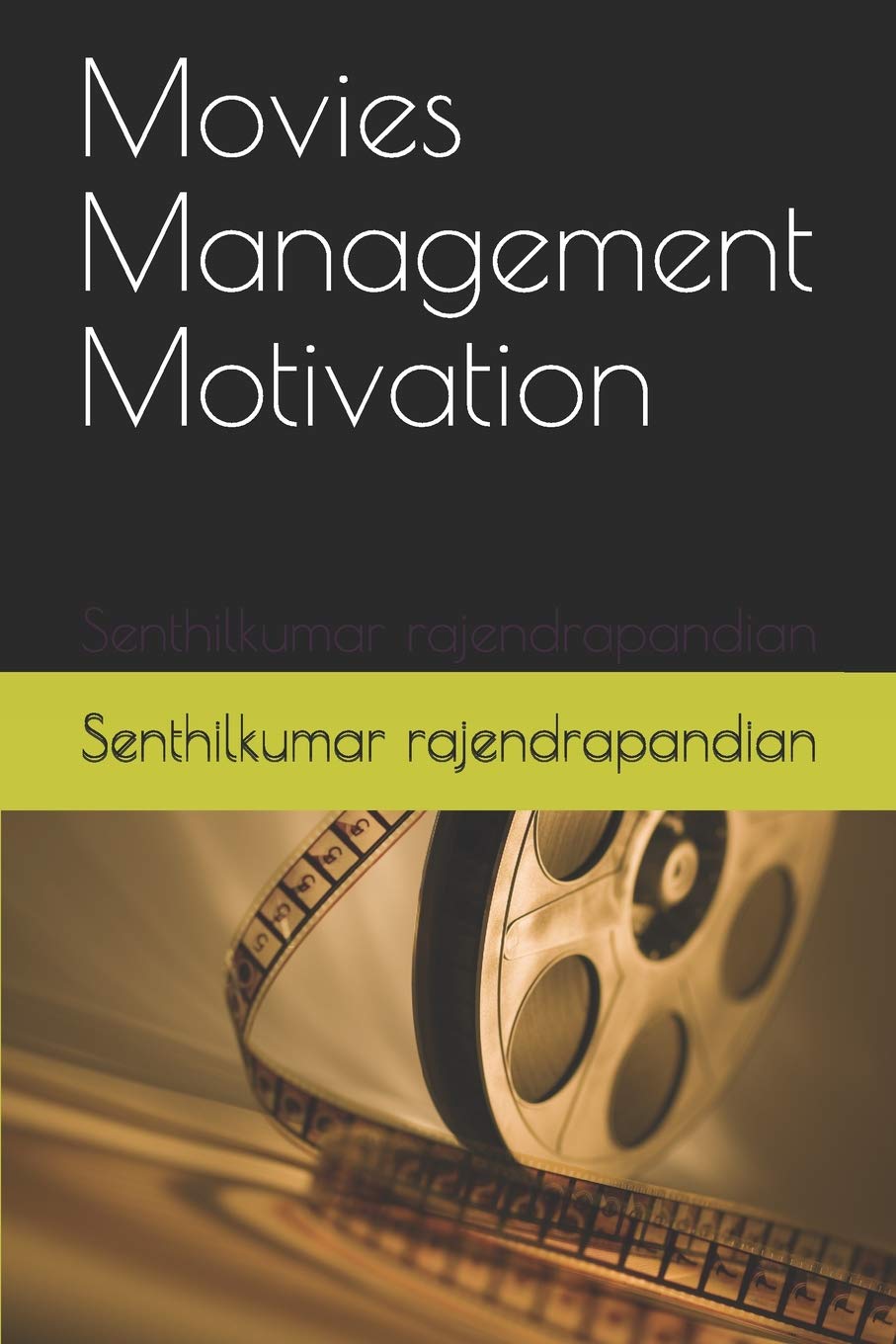 Movies Management Motivation: management lessons from movie personalities ,scenes and stars. (MMM, Band 1) Study Guides