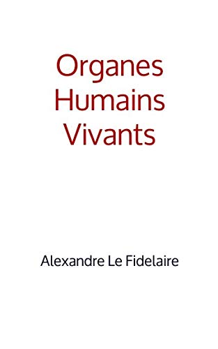 Organes Humains Vivants Contemporary literature