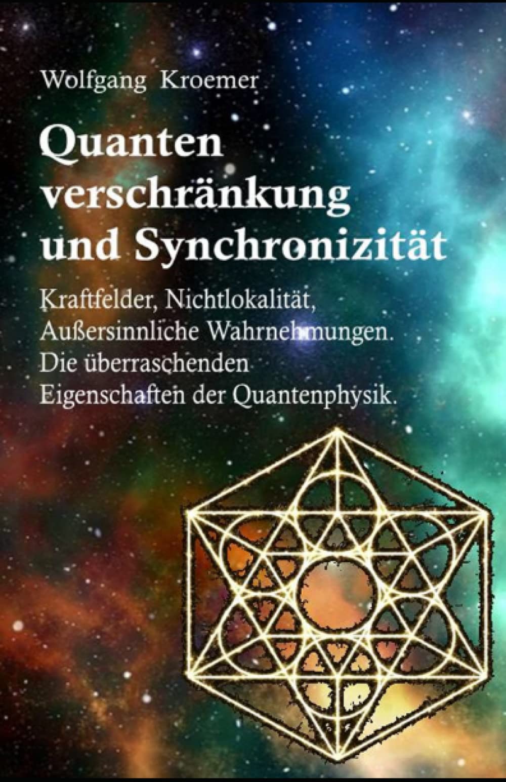 Quantenverschränkung und Synchronizität Kraftfelder, Nichtlokalität, Außersinnliche Wahrnehmungen. Die überraschenden Eigenschaften der Quantenphysik. ... Bruno Del Medico in deutscher Sprache. (TED)) Natural Sciences