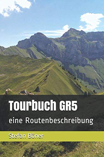 Tourbuch GR5: eine Routenbeschreibung Action & Adventure