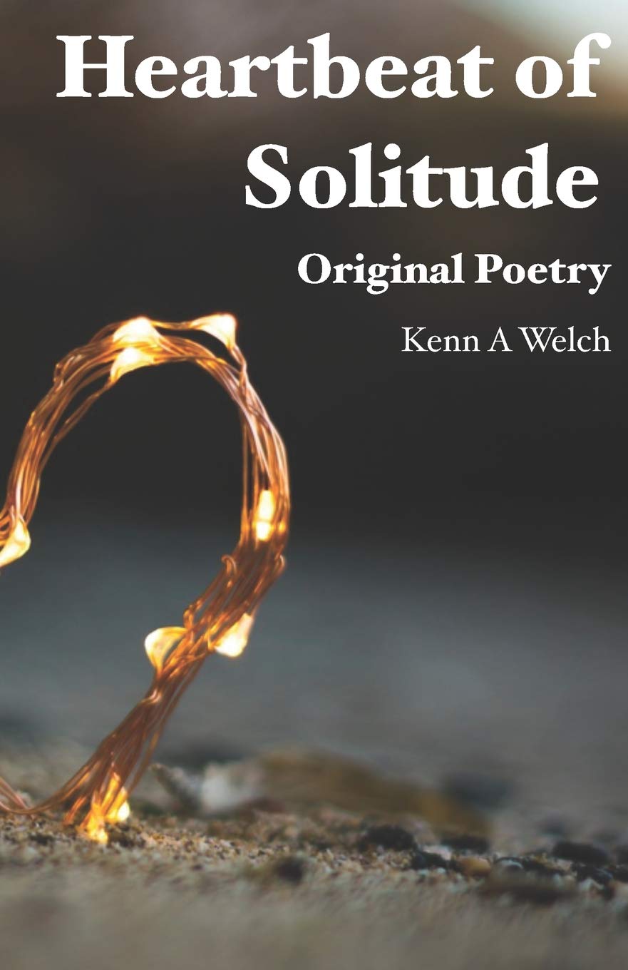 Heartbeat of Solitude: Original Poetry Poetry